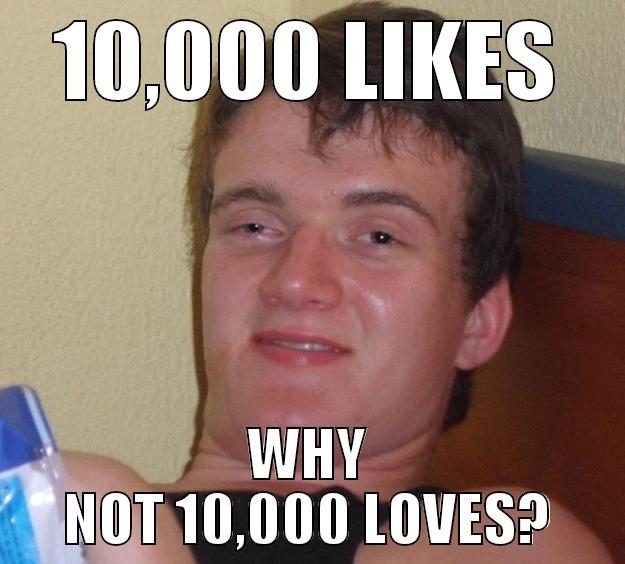 Like Nintendonat on Facebook - 10,000 LIKES WHY NOT 10,000 LOVES? 10 Guy