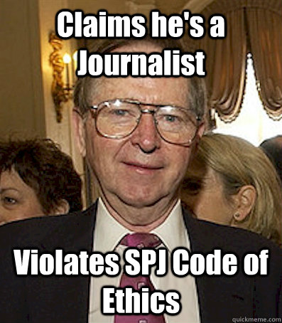 Claims he's a Journalist Violates SPJ Code of Ethics - Claims he's a Journalist Violates SPJ Code of Ethics  Misc