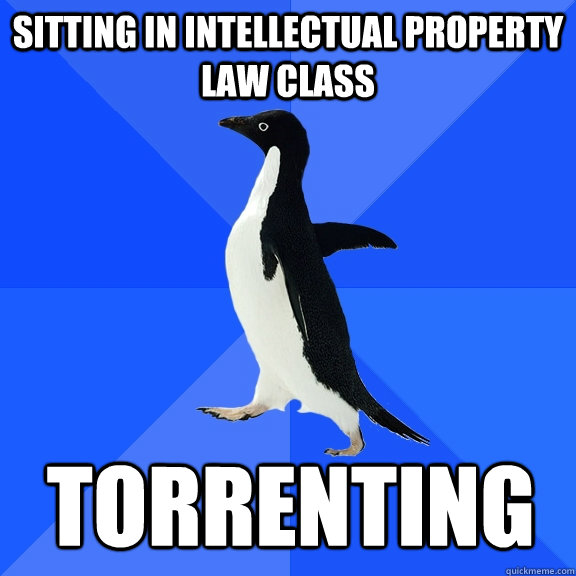 sitting in intellectual property law class torrenting - sitting in intellectual property law class torrenting  Socially Awkward Penguin