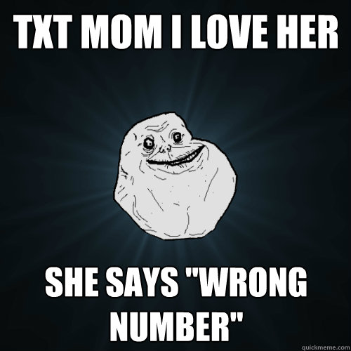 txt mom i love her she says 