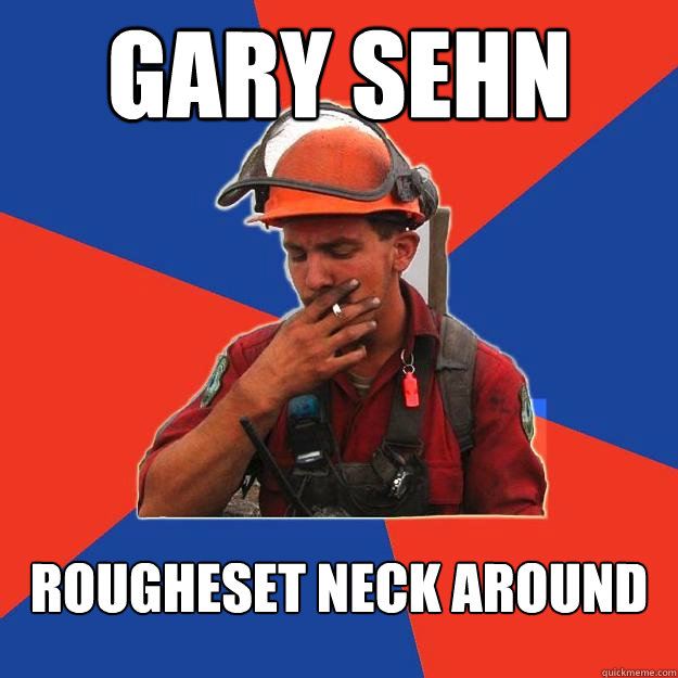 Gary Sehn rougheset neck around  Caption 4 goes here - Gary Sehn rougheset neck around  Caption 4 goes here  Gary Sehn