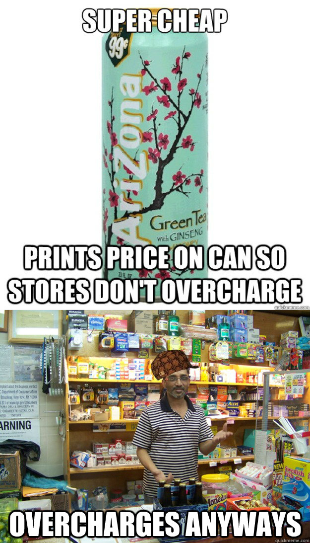 OVERCHARGES ANYWAYS - OVERCHARGES ANYWAYS  Scumbag Local Corner Store