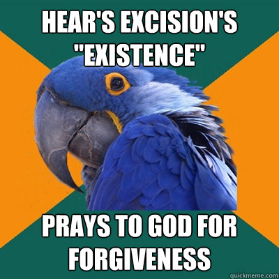 Hear's Excision's 