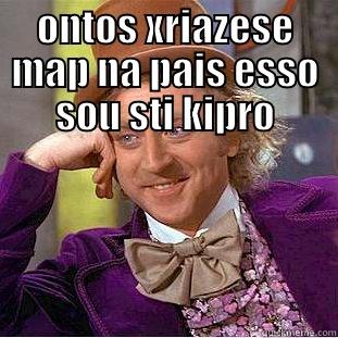 ONTOS XRIAZESE MAP NA PAIS ESSO SOU STI KIPRO  Condescending Wonka