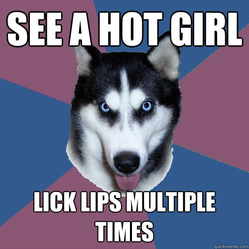 See a hot girl lick lips multiple times - See a hot girl lick lips multiple times  Creeper Canine