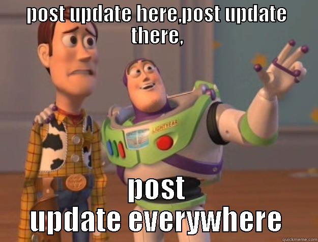 POST UPDATE HERE,POST UPDATE THERE, POST UPDATE EVERYWHERE Toy Story