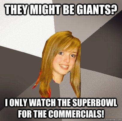 They Might be giants? I only watch the superbowl for the commercials!   Musically Oblivious 8th Grader