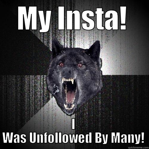 MY INSTA! I WAS UNFOLLOWED BY MANY! Insanity Wolf