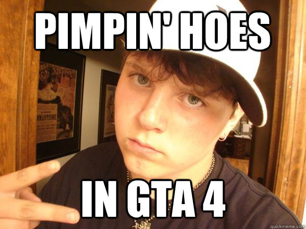 Pimpin' Hoes in gta 4 - Pimpin' Hoes in gta 4  Suburban Gangster