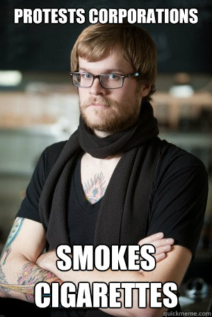 Protests corporations smokes cigarettes  Hipster Barista