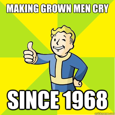 Making Grown men cry Since 1968  Fallout new vegas