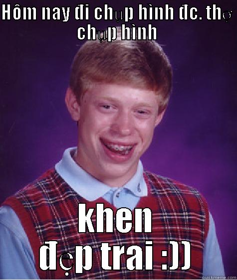 HÔM NAY ĐI CHỤP HÌNH ĐC. THỢ CHỤP HÌNH KHEN ĐẸP TRAI :)) Bad Luck Brian