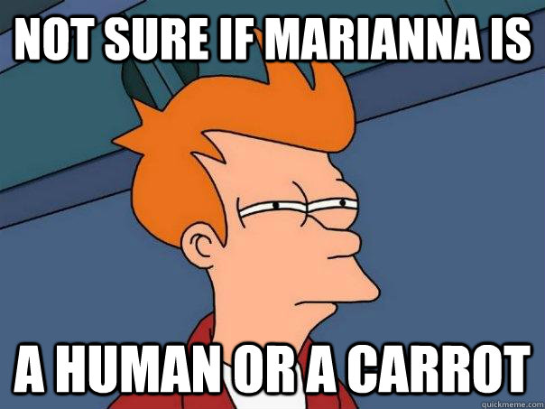 not sure if marianna is  a human or a CARROT - not sure if marianna is  a human or a CARROT  Futurama Fry