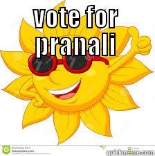 VOTE FOR PRANALI  Misc