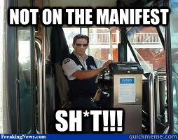 Not on the maNifest sh*t!!!  