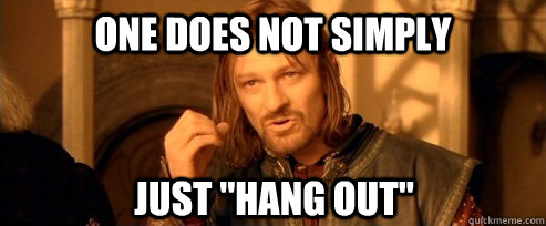 One does not simply Just 