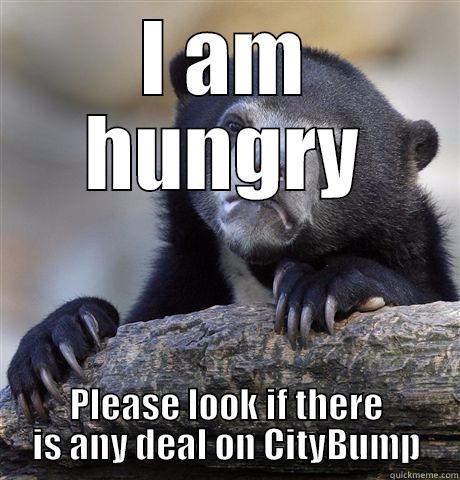 I AM HUNGRY PLEASE LOOK IF THERE IS ANY DEAL ON CITYBUMP Confession Bear