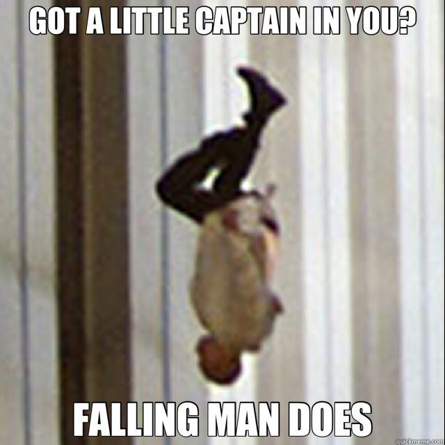 GOT A LITTLE CAPTAIN IN YOU? FALLING MAN DOES - GOT A LITTLE CAPTAIN IN YOU? FALLING MAN DOES  falling captain