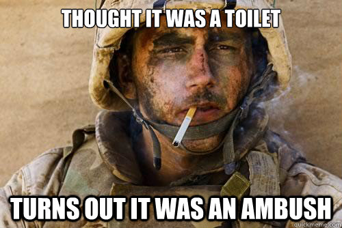 Thought it was a toilet Turns out it was an ambush  