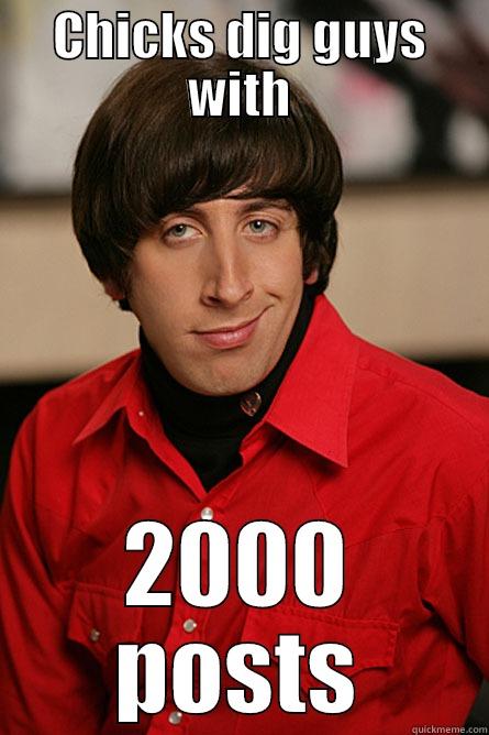 CHICKS DIG GUYS WITH 2000 POSTS Pickup Line Scientist