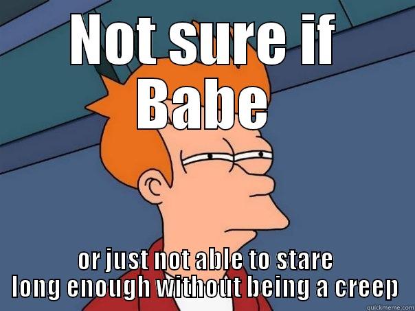 NOT SURE IF BABE OR JUST NOT ABLE TO STARE LONG ENOUGH WITHOUT BEING A CREEP Futurama Fry