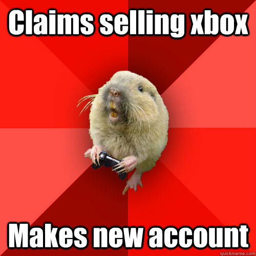 Claims selling xbox Makes new account  Gaming Gopher