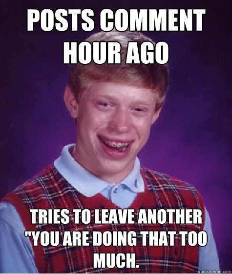 posts comment hour ago tries to leave another
