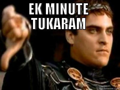 EK MINUTE TUKARAM  Downvoting Roman