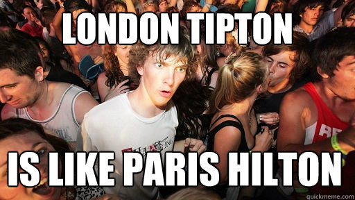 London Tipton is like Paris Hilton  Sudden Clarity Clarence