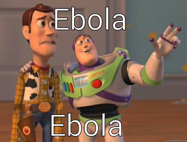 EBOLA EBOLA EVERYWHERE Toy Story