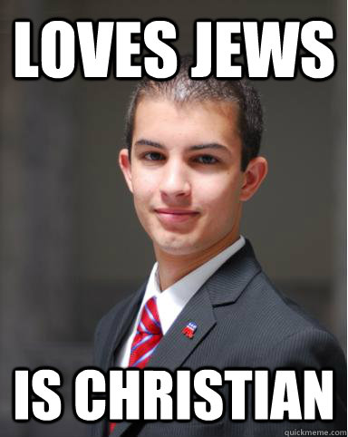 loves jews is christian  College Conservative