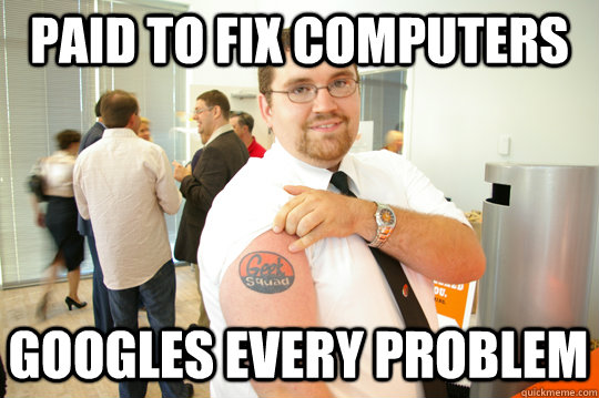 paid to fix computers googles every problem  GeekSquad Gus