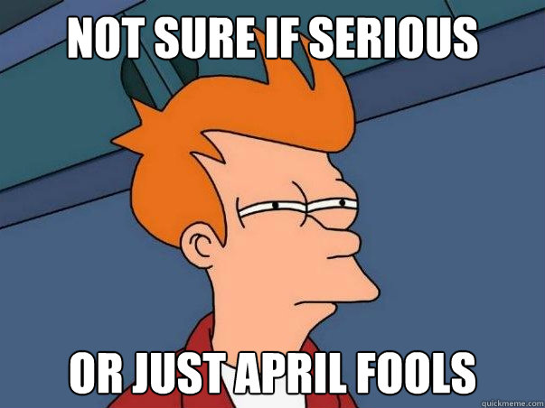 Not sure if serious Or just april fools  Colorblind Futurama Fry