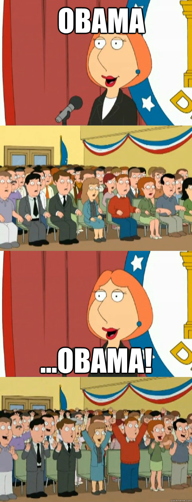 Obama ...Obama! - Obama ...Obama!  Lois Griffin