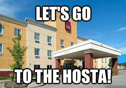 Let's Go To The Hosta! - Let's Go To The Hosta!  Hosta