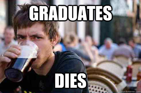 graduates dies  Lazy College Senior