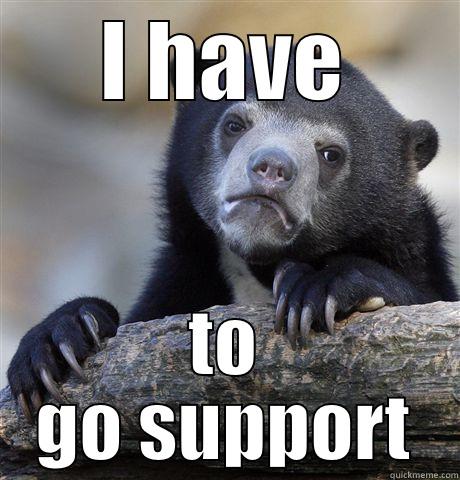 Some LoL guy - I HAVE TO GO SUPPORT Confession Bear