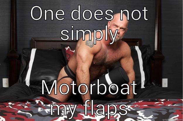 ONE DOES NOT SIMPLY MOTORBOAT MY FLAPS Gorilla Man