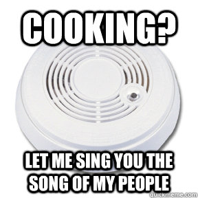 Cooking? Let me sing you the song of my people - Cooking? Let me sing you the song of my people  Misc