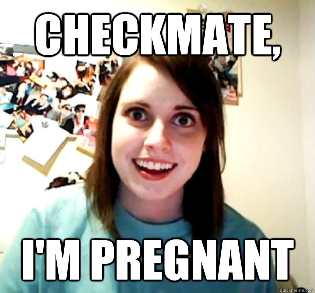 Checkmate, I'm pregnant  - Checkmate, I'm pregnant   Misc