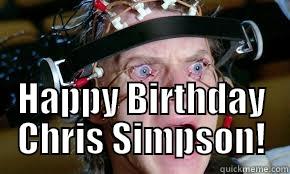  HAPPY BIRTHDAY CHRIS SIMPSON! Misc