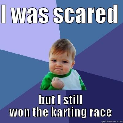 I WAS SCARED  BUT I STILL WON THE KARTING RACE Success Kid