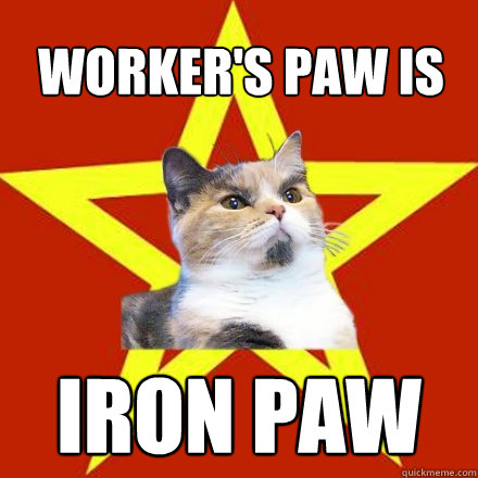 Worker's paw is Iron paw  Lenin Cat