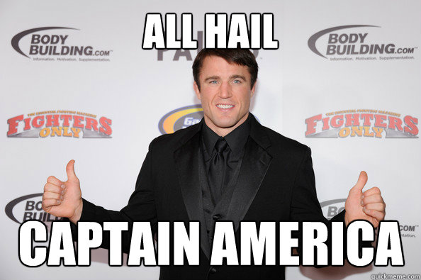 all hail captain america
 - all hail captain america
  Chael Sonnen