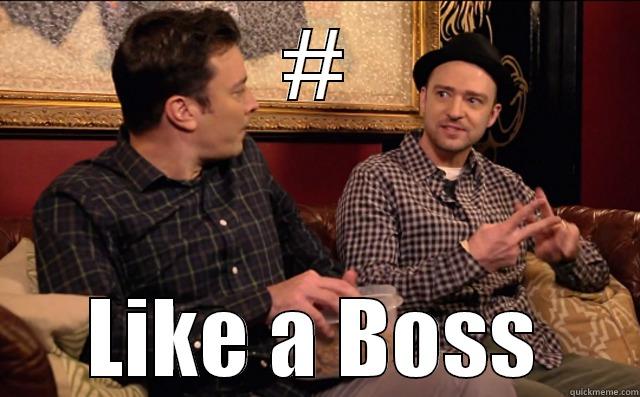 Hashtag Fever - # LIKE A BOSS Misc