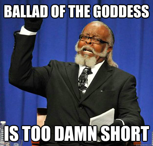 Ballad of the Goddess Is too damn short  Jimmy McMillan