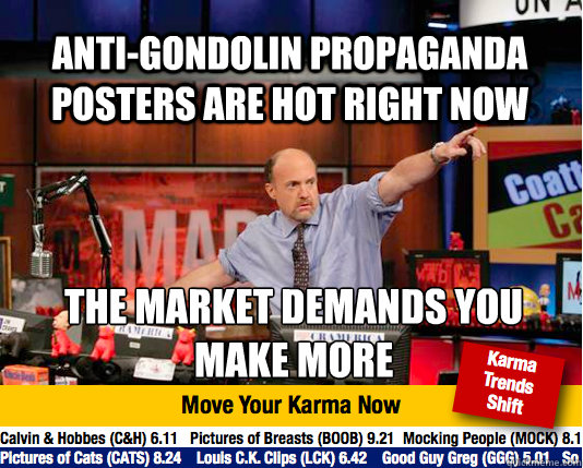 Anti-Gondolin Propaganda Posters Are Hot Right Now The Market Demands You Make More   Mad Karma with Jim Cramer