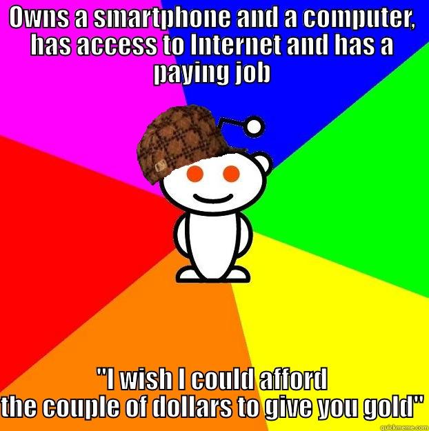 OWNS A SMARTPHONE AND A COMPUTER, HAS ACCESS TO INTERNET AND HAS A PAYING JOB 