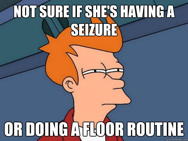 Not sure if she's having a seizure or doing a floor routine  Futurama Fry