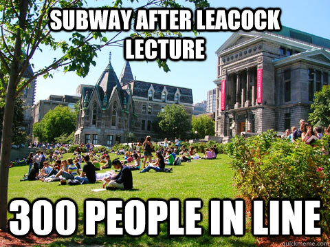 Subway after Leacock lecture 300 people in line  McGill Meme